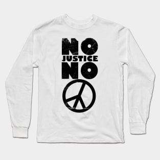 No justice no peace Long Sleeve T-Shirt